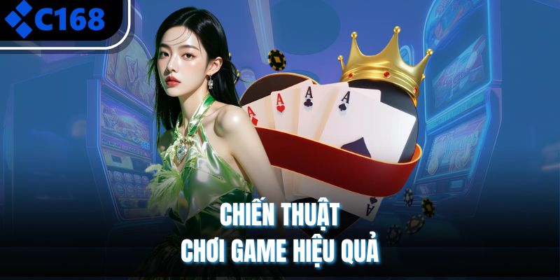 Chiến thuật chơi game hiệu quả 
