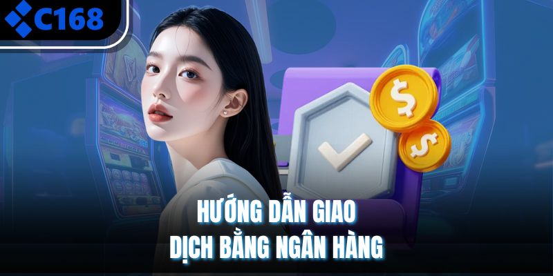 Hướng dẫn giao dịch bằng ngân hàng 